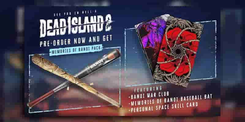 Dead Island 2 Special Editions & Гайд по предварительному заказу